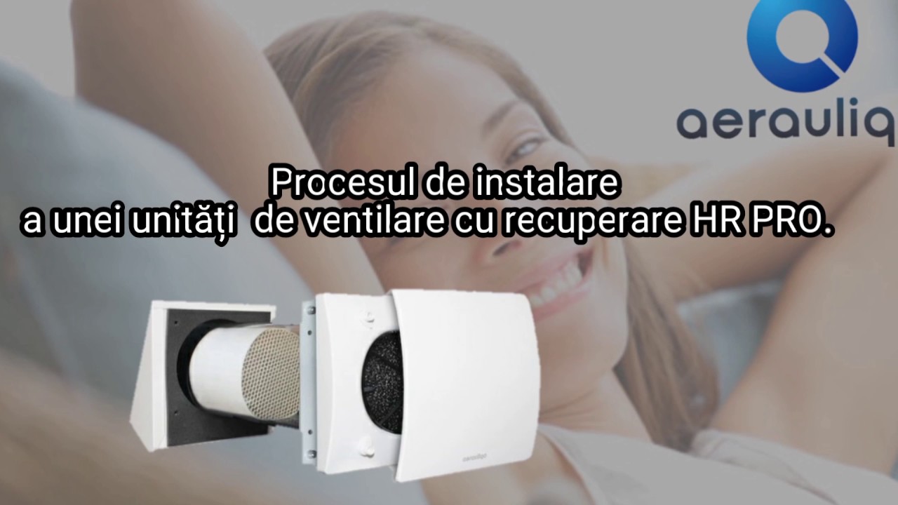 Instalarea unei unități de ventilare cu recuperare HR PRO- Aerauliqa.